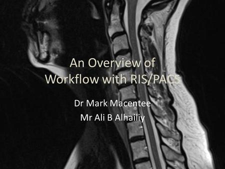 An Overview of Workflow with RIS/PACS
