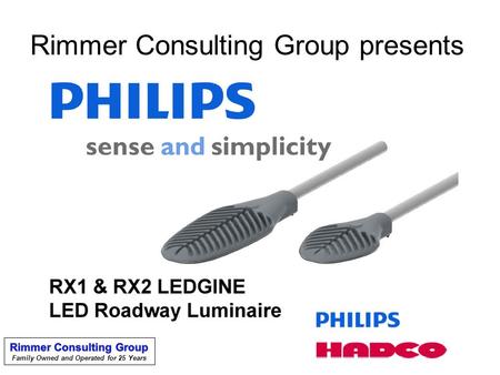Rimmer Consulting Group presents. THE DESIGN LIGHTS CONSORTIUM™ The Design Lights™ Consortium (DLC) is a collaborative effort between utilities.