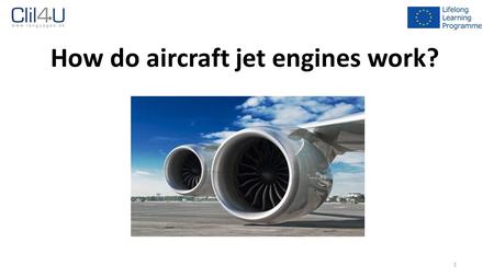 How do aircraft jet engines work?