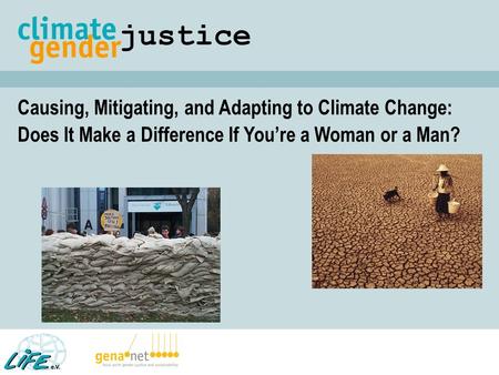 Causing, Mitigating, and Adapting to Climate Change: Does It Make a Difference If You’re a Woman or a Man?