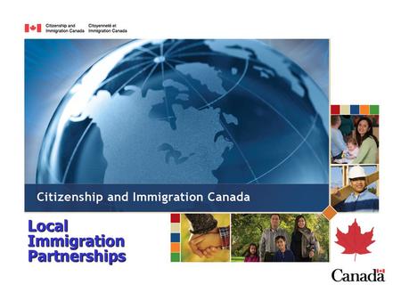 Local Immigration Partnerships. Overview  What are the challenges that Local Immigration Partnerships are intended to address?  Background on the development.