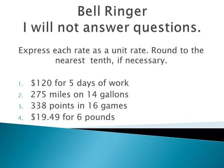 Bell Ringer I will not answer questions.