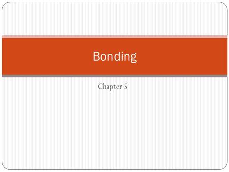 Bonding Chapter 5.