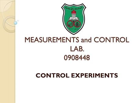 MEASUREMENTS and CONTROL LAB