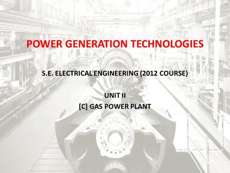 POWER GENERATION TECHNOLOGIES