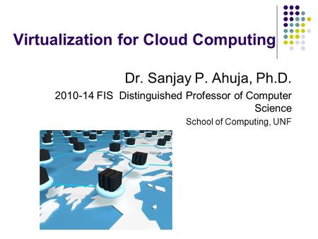 Virtualization for Cloud Computing