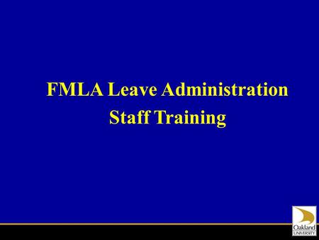 FMLA Leave Administration Staff Training