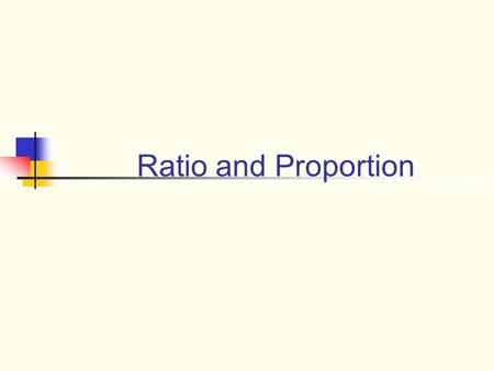 Ratio and Proportion. Today’s Goals 1. Get acquainted; 2. Review our learning related to the concept of equality; 3. Learn strategies to help students.