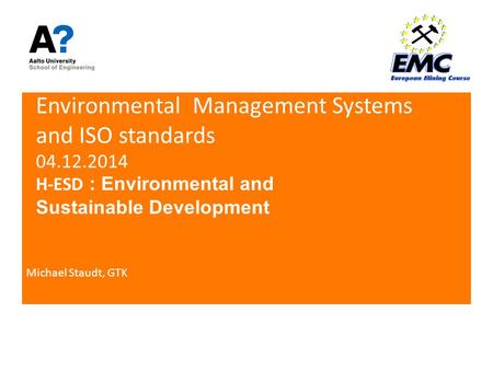Environmental Management Systems and ISO standards