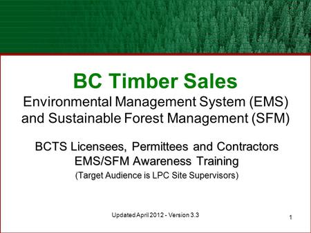 BCTS Licensees, Permittees and Contractors  EMS/SFM Awareness Training