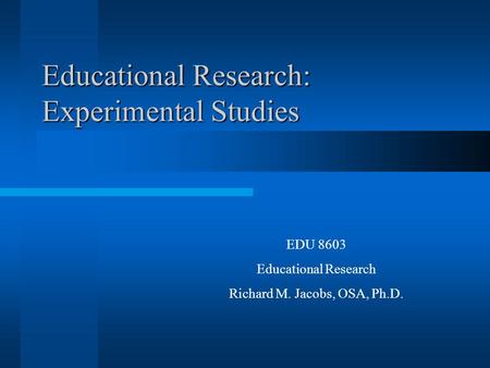 Educational Research: Experimental Studies