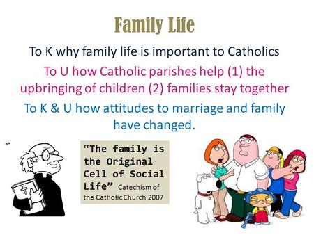 Family Life To K why family life is important to Catholics