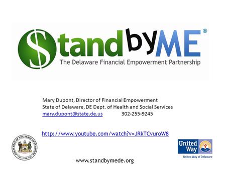 ®   Mary Dupont, Director of Financial Empowerment State of Delaware, DE Dept. of Health and.