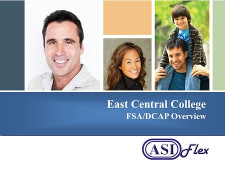 Presented by East Central College FSA/DCAP Overview.