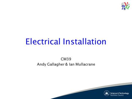 Electrical Installation CM39 Andy Gallagher & Ian Mullacrane.