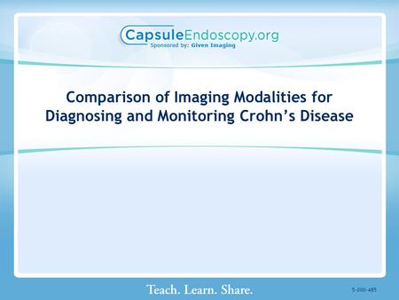 Comparison of Imaging Modalities for Diagnosing and Monitoring Crohn’s Disease 5-000-485.