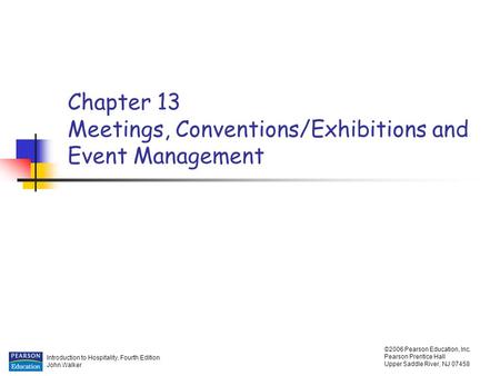 Chapter 13 Meetings, Conventions/Exhibitions and Event Management
