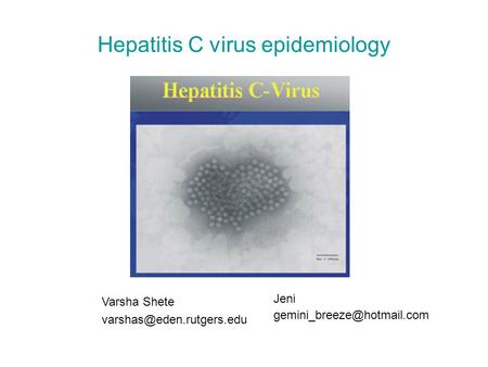 Hepatitis C virus epidemiology Varsha Shete Jeni