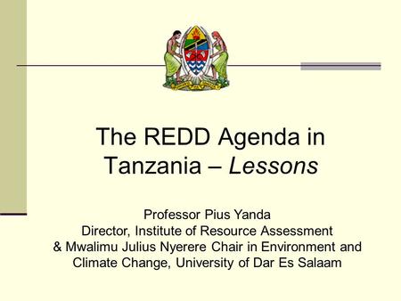 The REDD Agenda in Tanzania – Lessons