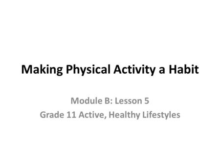 Making Physical Activity a Habit