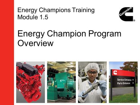 Energy Champions Training Module 1.5 Energy Champion Program Overview.