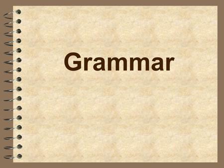 Grammar. Progressive\Continuous To be in the middle of doing an action.