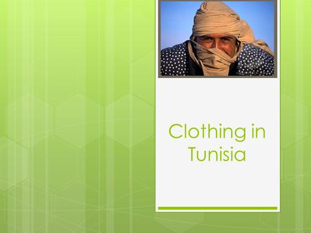 Clothing in Tunisia.