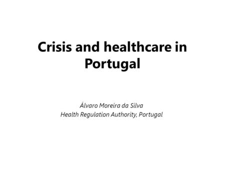 Crisis and healthcare in Portugal