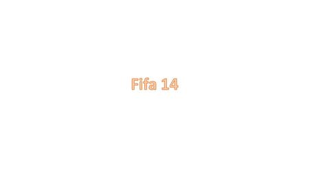 Fifa 14 is created by EA Sports which is an electronic arts video games company who only create sports games where they mimic and try to create the games.
