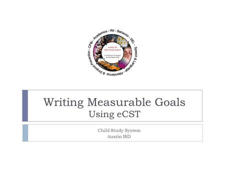 Writing Measurable Goals Using eCST