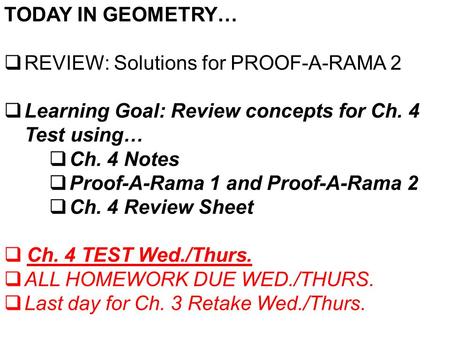 TODAY IN GEOMETRY… REVIEW: Solutions for PROOF-A-RAMA 2