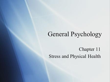 Chapter 11 Stress and Physical Health