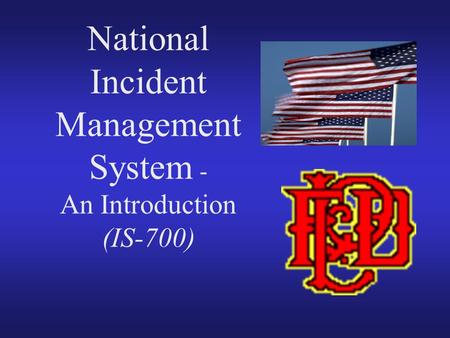 National Incident Management System - An Introduction (IS-700)