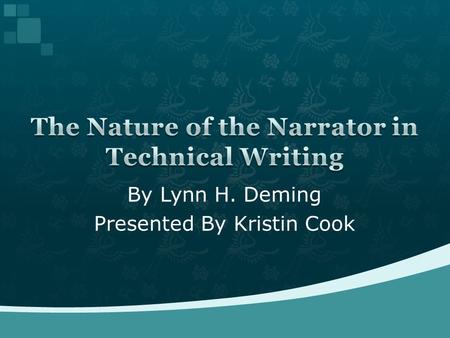 By Lynn H. Deming Presented By Kristin Cook.  Introduction  Focus of Article  Oral to Written Tradition  Writing today  Types of Technical Writing.