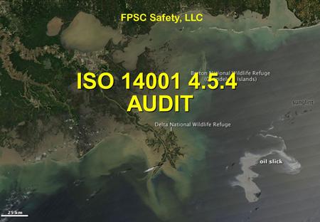 FPSC Safety, LLC ISO 14001 4.5.4 AUDIT.