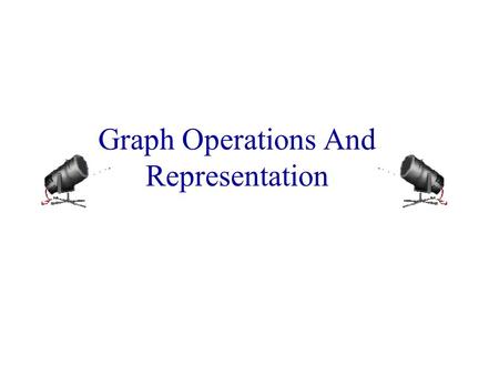 Graph Operations And Representation. Sample Graph Problems Path problems. Connectedness problems. Spanning tree problems.