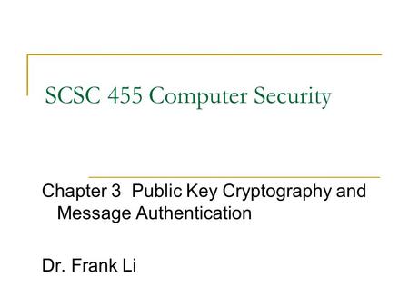 SCSC 455 Computer Security