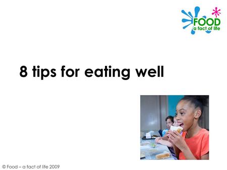 8 tips for eating well.