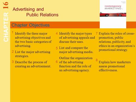CHAPTER 16 Advertising and Public Relations Chapter Objectives 1