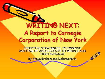WRITING NEXT: A Report to Carnegie Corporation of New York