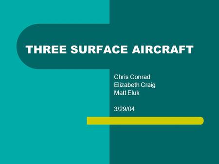 THREE SURFACE AIRCRAFT
