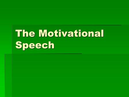 The Motivational Speech
