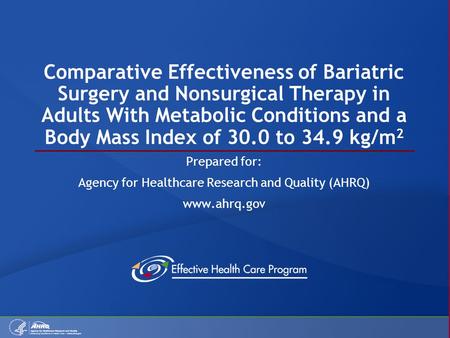 Comparative Effectiveness of Bariatric Surgery and Nonsurgical Therapy in Adults With Metabolic Conditions and a Body Mass Index of 30.0 to 34.9 kg/m 2.