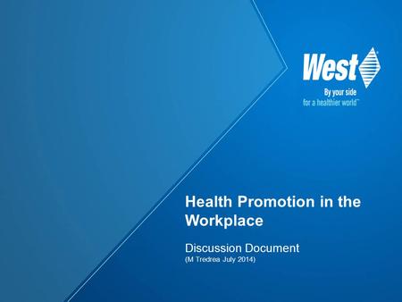 Discussion Document (M Tredrea July 2014) Health Promotion in the Workplace.