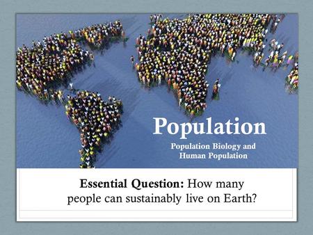 Population Biology and Human Population