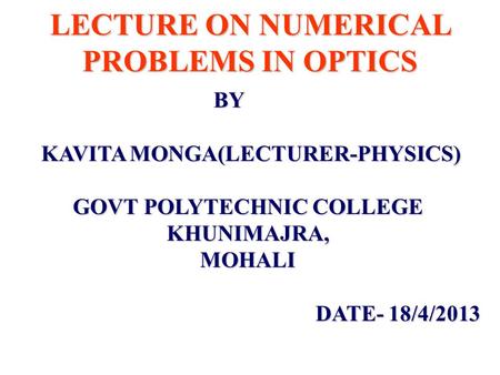 LECTURE ON NUMERICAL PROBLEMS IN OPTICS