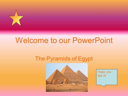 Welcome to our PowerPoint