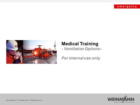 Medical Training - Ventilation Options - For internal use only.