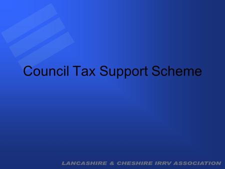 Council Tax Support Scheme. What? Current CTB scheme is funded by central government. Sefton MBC pays £26.5m p.a. on their behalf. New scheme (Council.