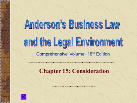 Comprehensive Volume, 18 th Edition Chapter 15: Consideration.